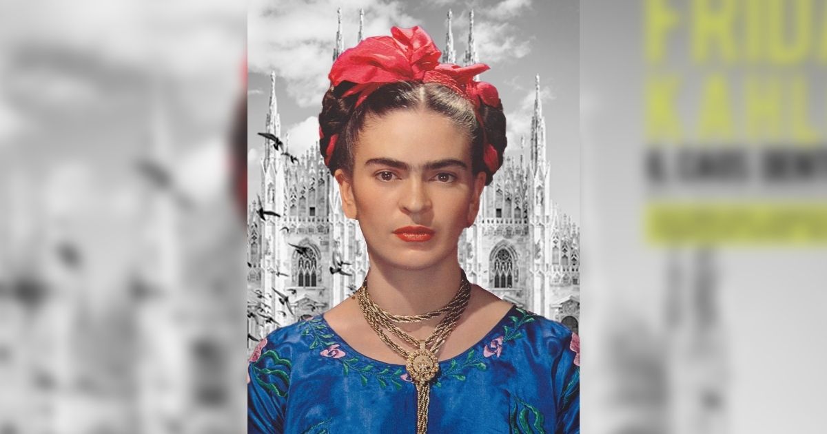  Sapessi com’è strano sentirsi Frida Kahlo a Milano